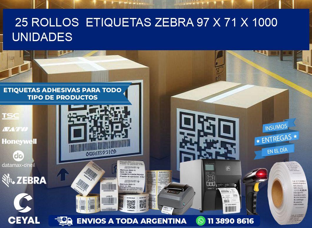 25 ROLLOS  ETIQUETAS ZEBRA 97 x 71 X 1000 UNIDADES