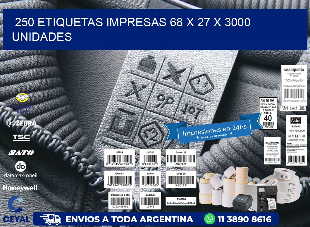 250 ETIQUETAS IMPRESAS 68 x 27 X 3000 UNIDADES