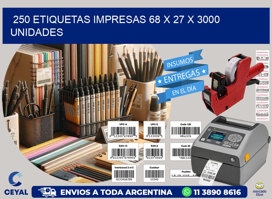 250 ETIQUETAS IMPRESAS 68 x 27 X 3000 UNIDADES