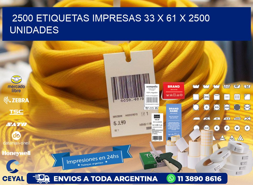 2500 ETIQUETAS IMPRESAS 33 x 61 X 2500 UNIDADES