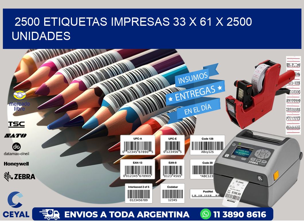 2500 ETIQUETAS IMPRESAS 33 x 61 X 2500 UNIDADES