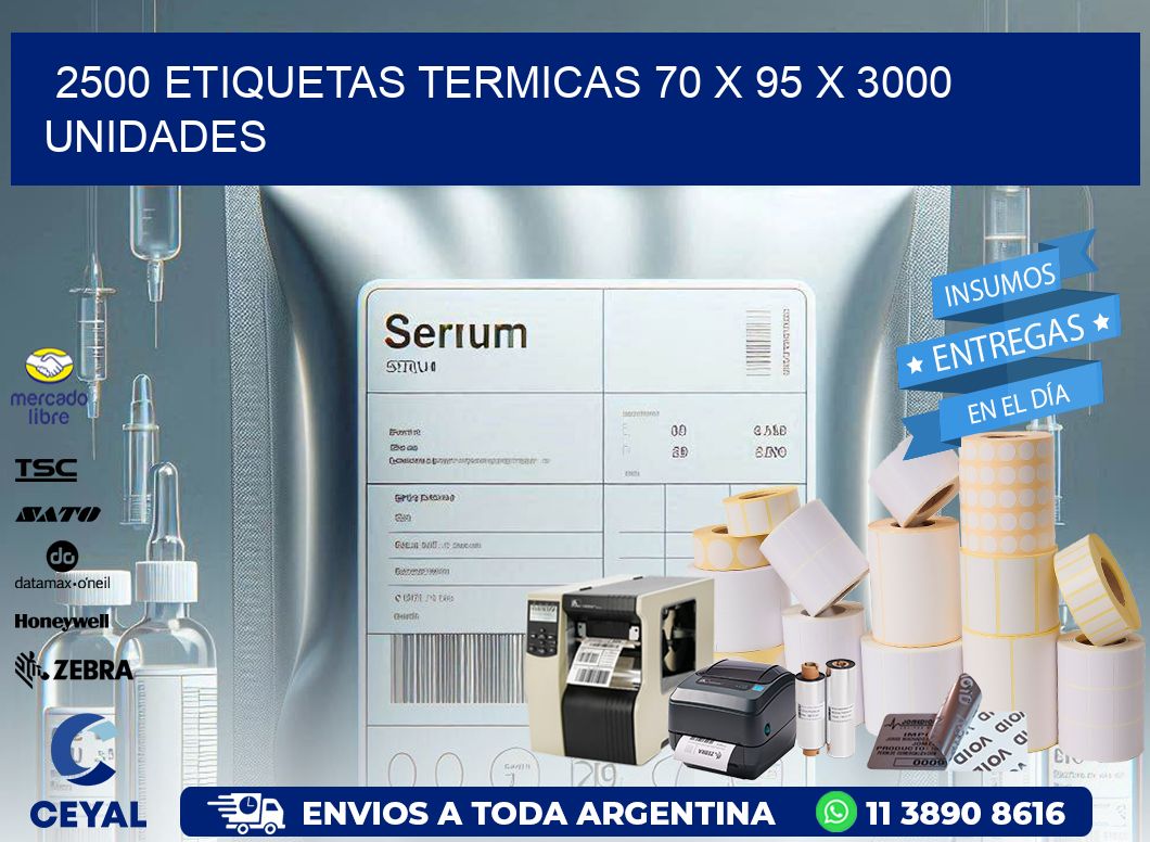 2500 ETIQUETAS TERMICAS 70 x 95 X 3000 UNIDADES