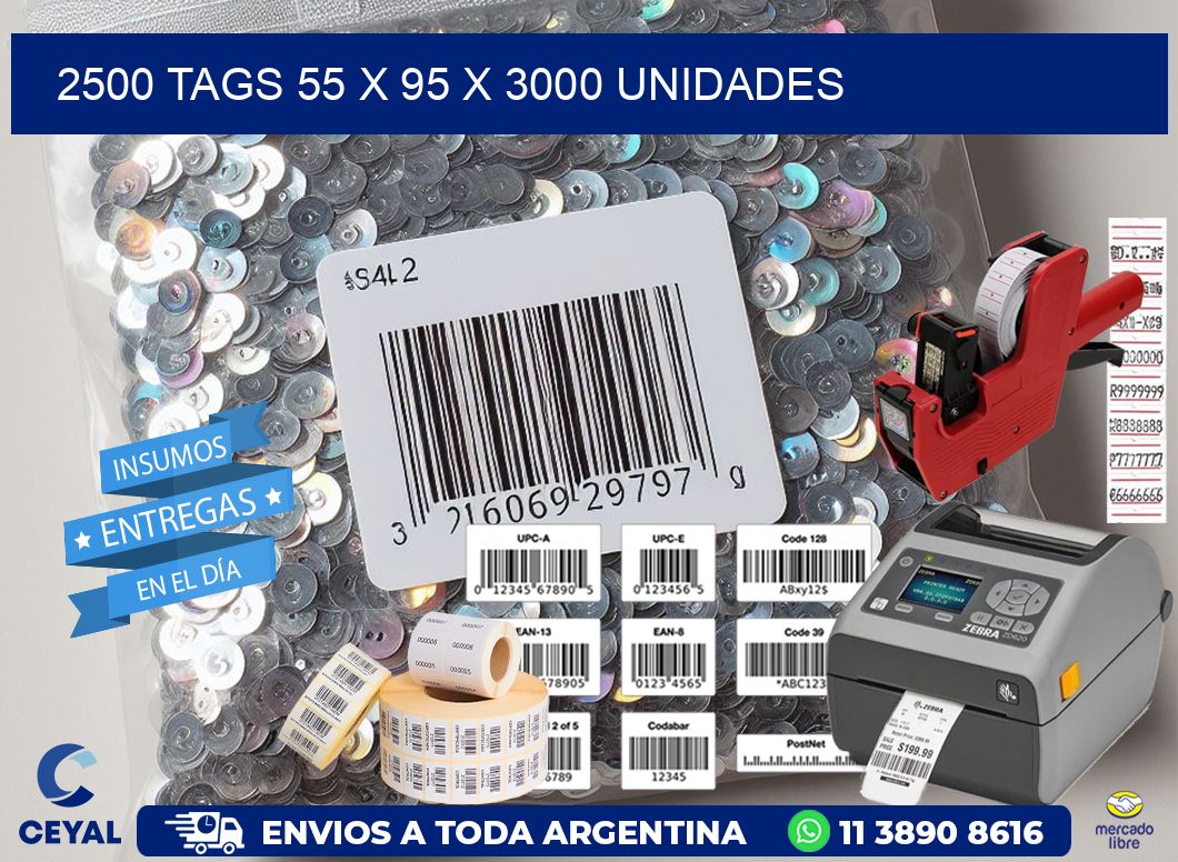 2500 TAGS 55 x 95 X 3000 UNIDADES