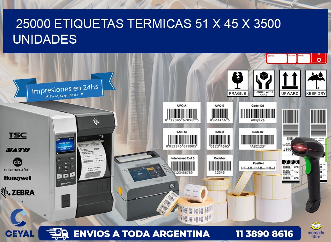 25000 ETIQUETAS TERMICAS 51 x 45 X 3500 UNIDADES