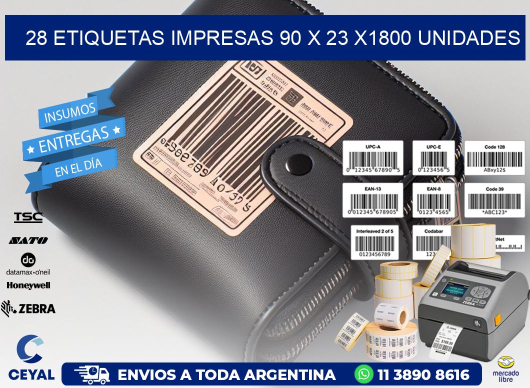 28 ETIQUETAS IMPRESAS 90 x 23 X1800 UNIDADES