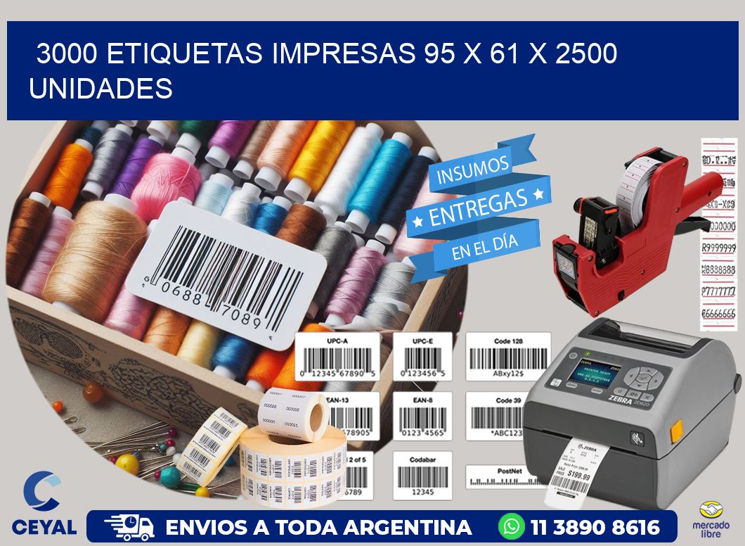 3000 ETIQUETAS IMPRESAS 95 x 61 X 2500 UNIDADES