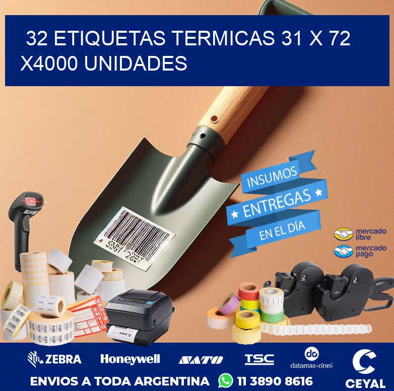 32 ETIQUETAS TERMICAS 31 x 72 X4000 UNIDADES