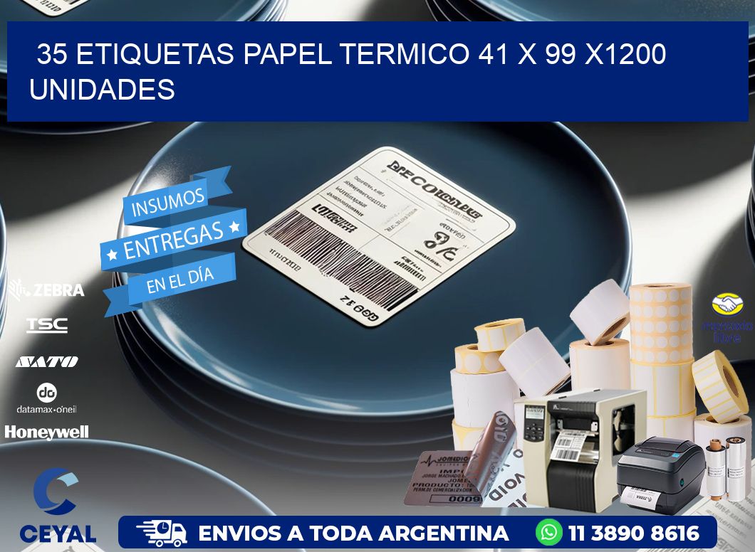 35 ETIQUETAS PAPEL TERMICO 41 x 99 X1200 UNIDADES