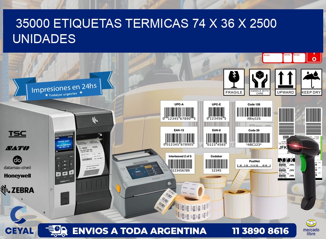 35000 ETIQUETAS TERMICAS 74 x 36 X 2500 UNIDADES