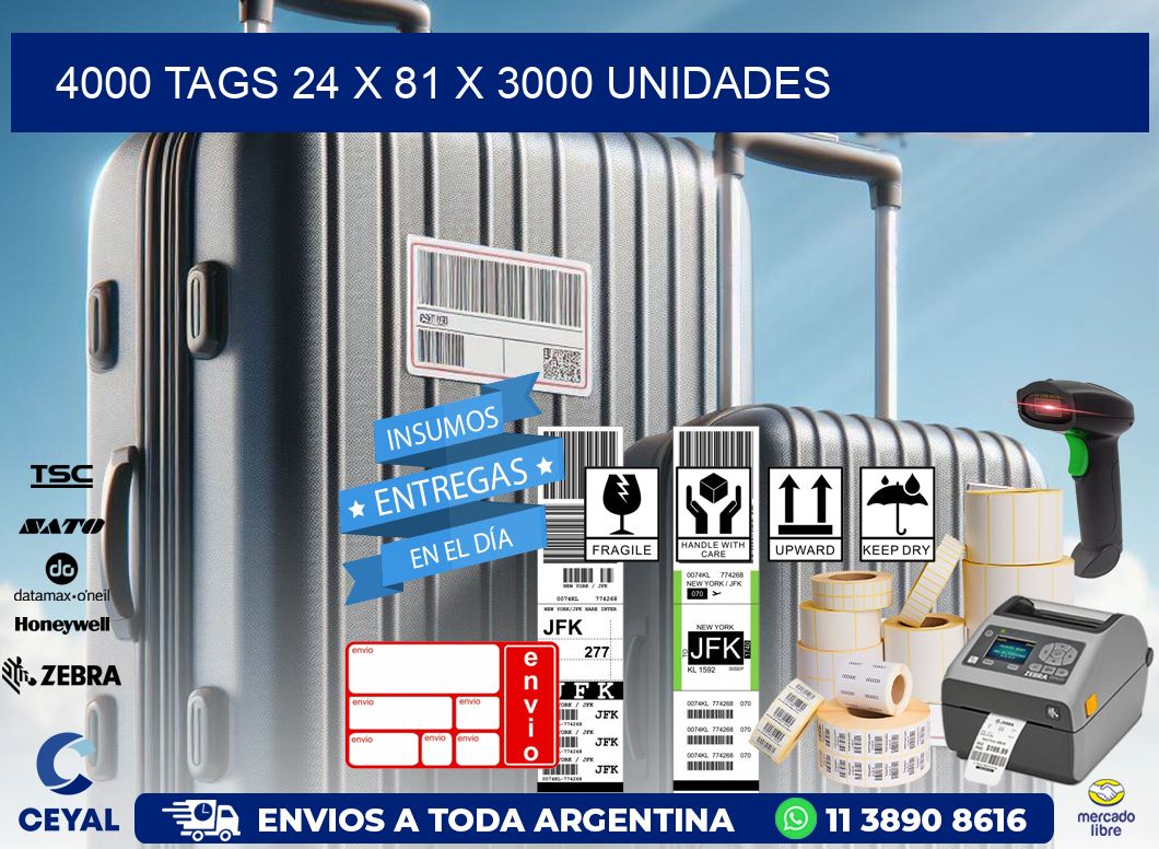 4000 TAGS 24 x 81 X 3000 UNIDADES