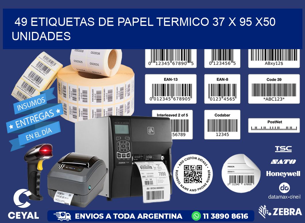 49 ETIQUETAS DE PAPEL TERMICO 37 x 95 x50 UNIDADES