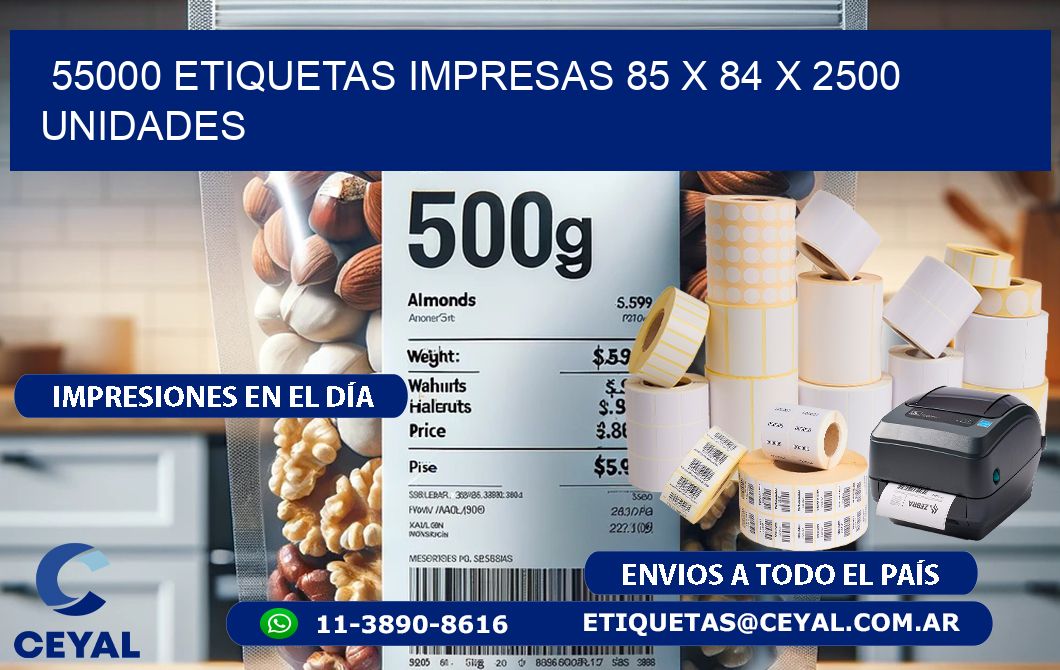 55000 ETIQUETAS IMPRESAS 85 x 84 X 2500 UNIDADES