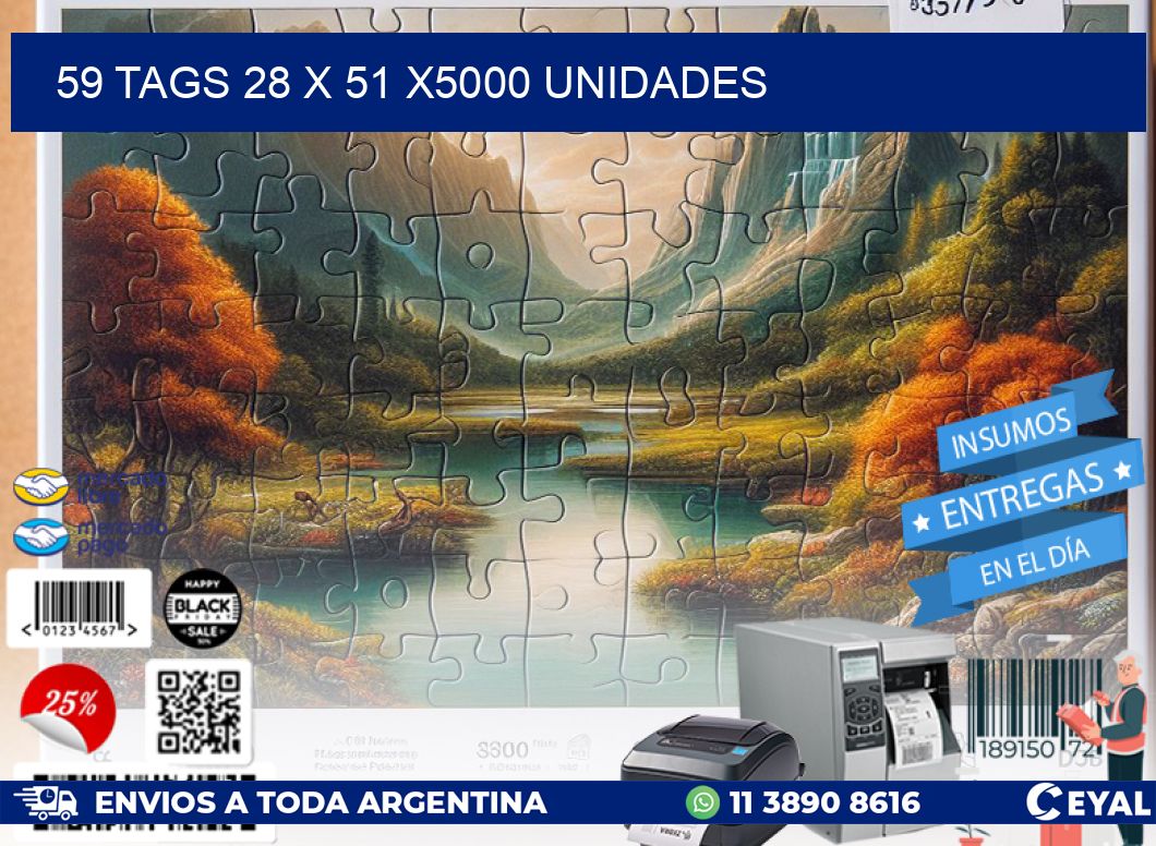 59 TAGS 28 x 51 X5000 UNIDADES