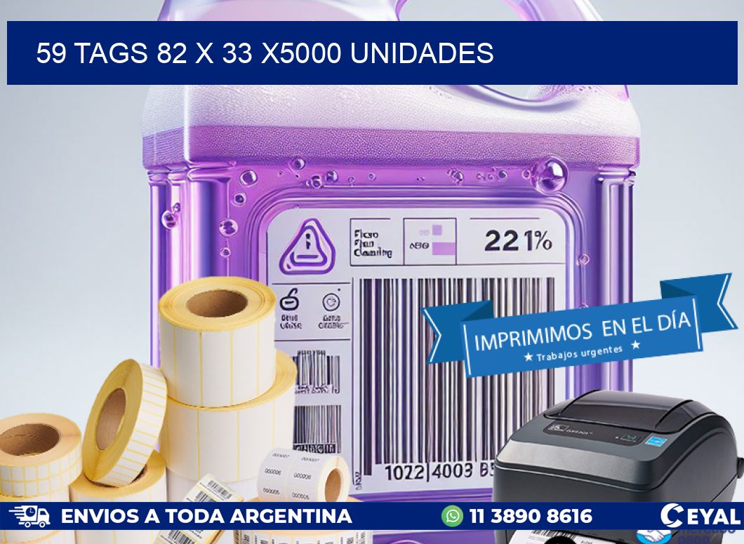 59 TAGS 82 x 33 X5000 UNIDADES