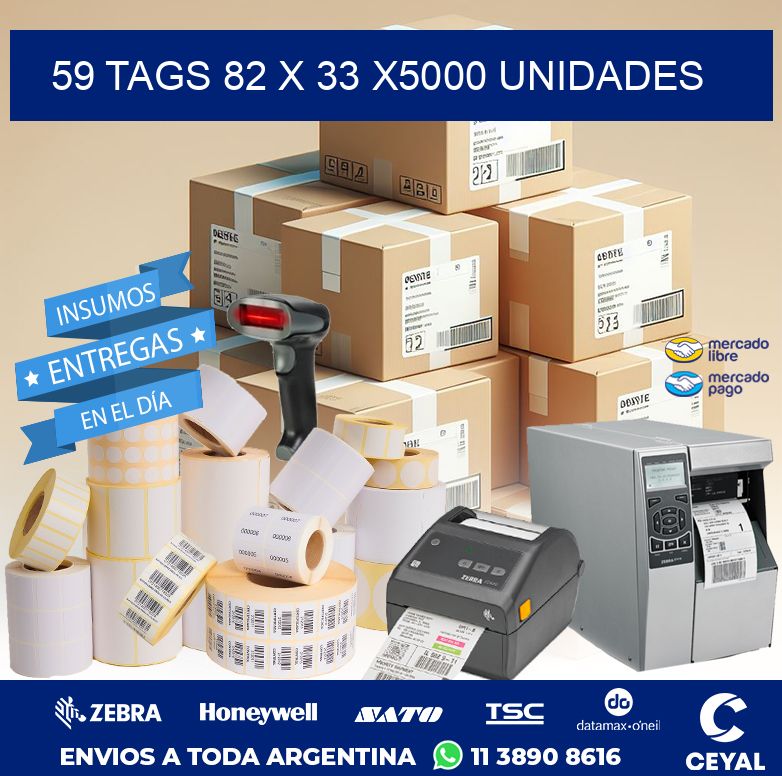 59 TAGS 82 x 33 X5000 UNIDADES