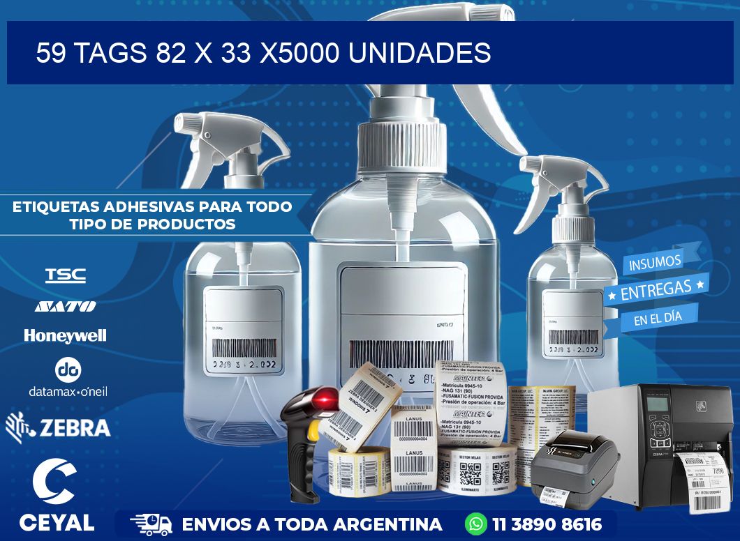 59 TAGS 82 x 33 X5000 UNIDADES