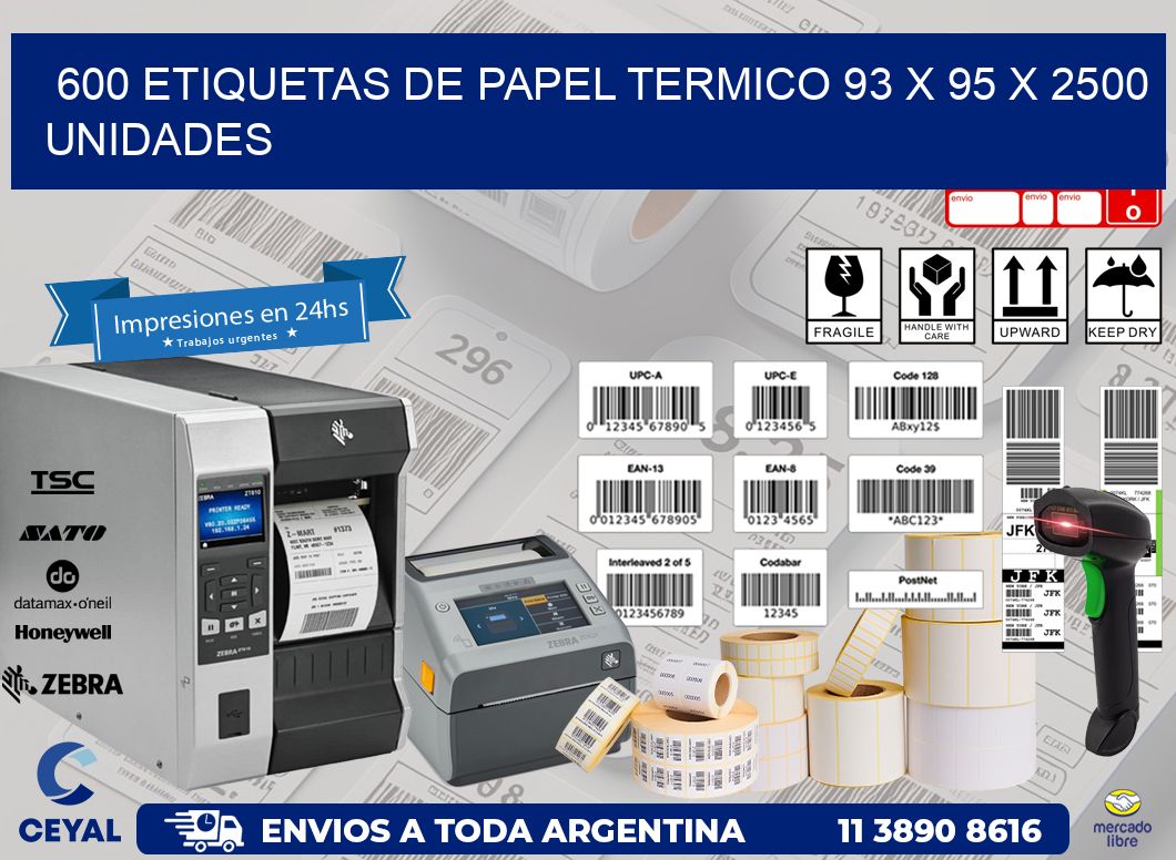 600 ETIQUETAS DE PAPEL TERMICO 93 x 95 X 2500 UNIDADES