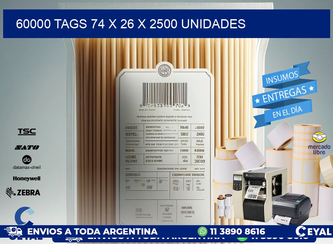 60000 TAGS 74 x 26 X 2500 UNIDADES