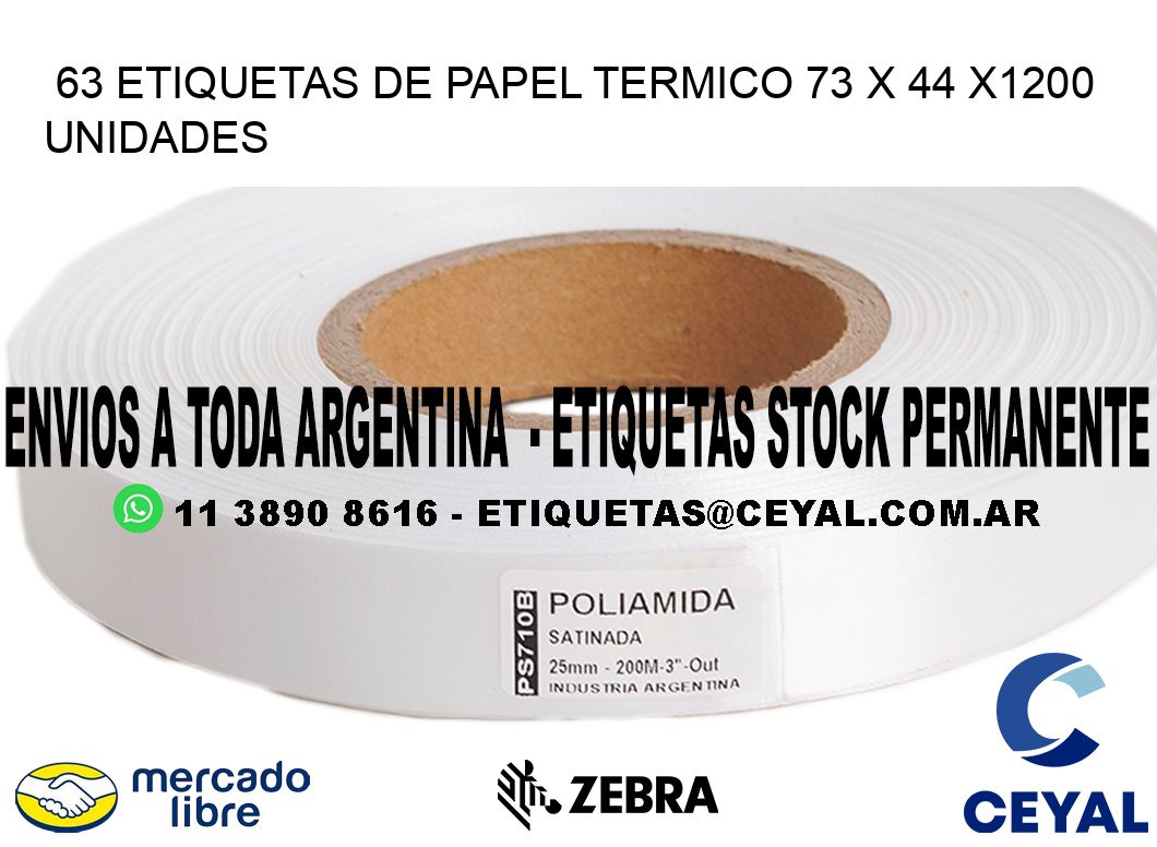 63 ETIQUETAS DE PAPEL TERMICO 73 x 44 X1200 UNIDADES