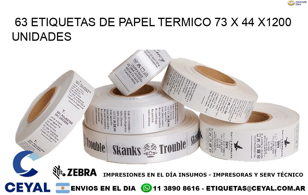 63 ETIQUETAS DE PAPEL TERMICO 73 x 44 X1200 UNIDADES