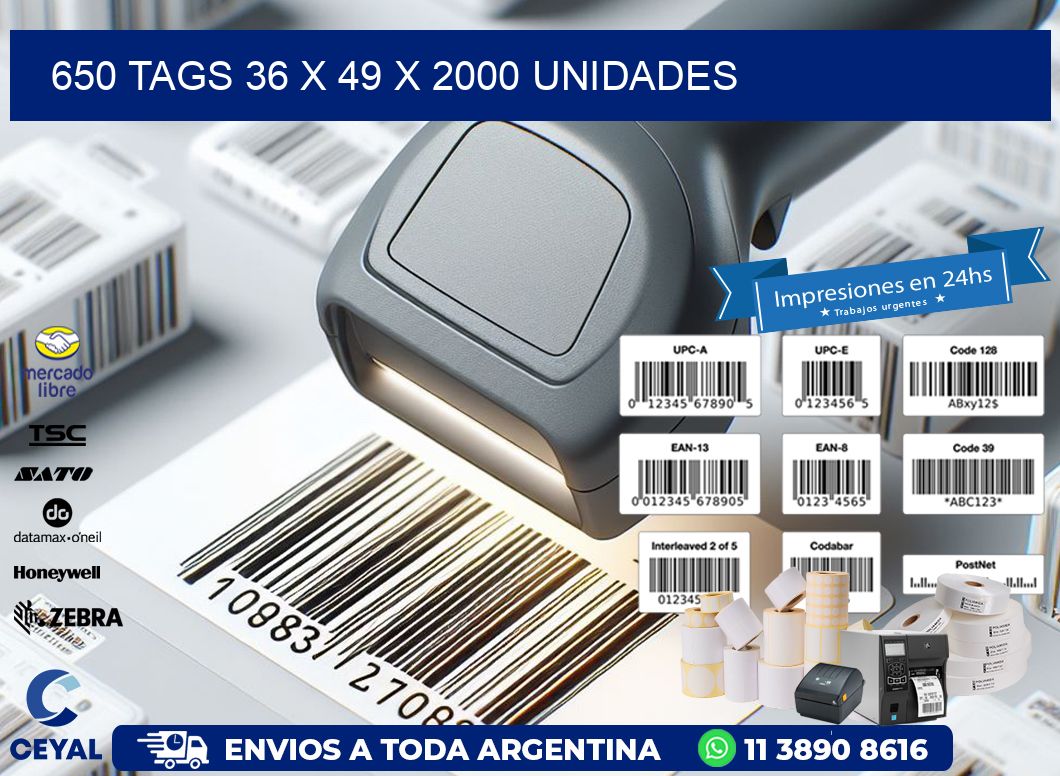 650 TAGS 36 x 49 X 2000 UNIDADES