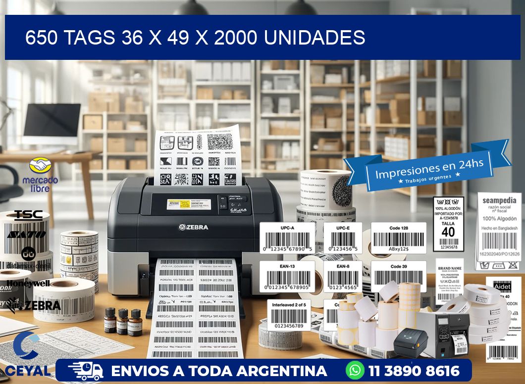 650 TAGS 36 x 49 X 2000 UNIDADES