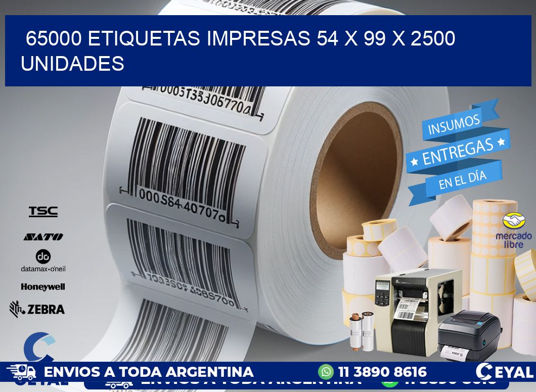 65000 ETIQUETAS IMPRESAS 54 x 99 X 2500 UNIDADES