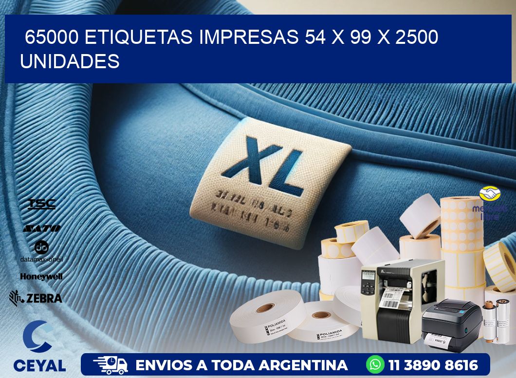 65000 ETIQUETAS IMPRESAS 54 x 99 X 2500 UNIDADES