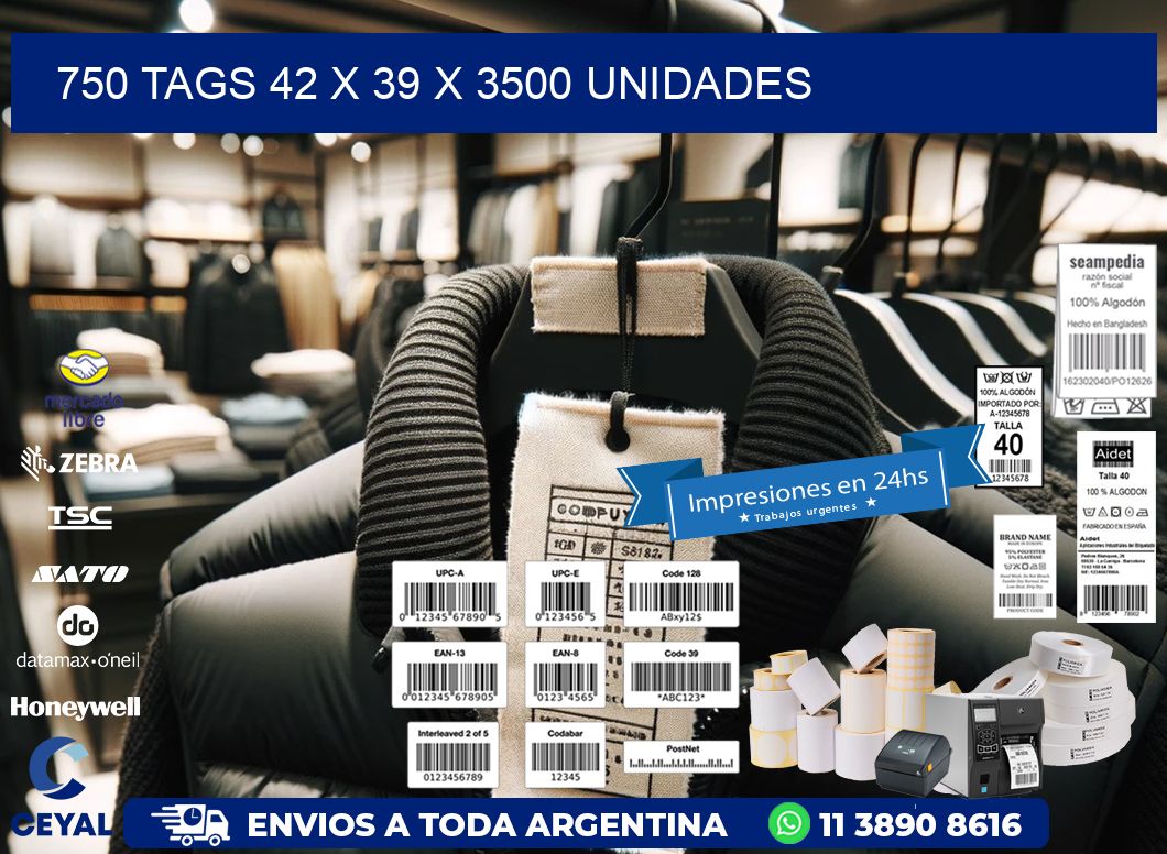 750 TAGS 42 x 39 X 3500 UNIDADES