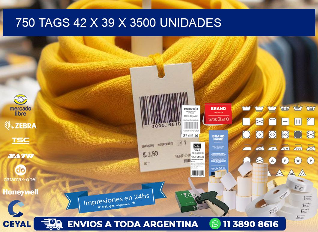 750 TAGS 42 x 39 X 3500 UNIDADES