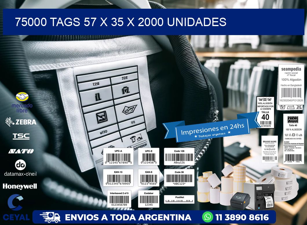 75000 TAGS 57 x 35 X 2000 UNIDADES