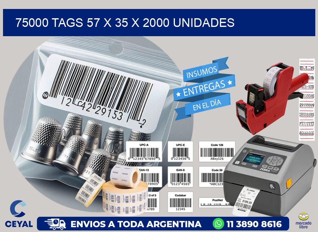 75000 TAGS 57 x 35 X 2000 UNIDADES