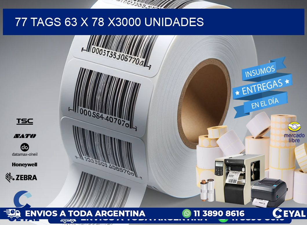 77 TAGS 63 x 78 X3000 UNIDADES