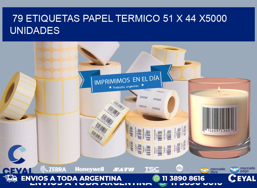 79 ETIQUETAS PAPEL TERMICO 51 x 44 X5000 UNIDADES