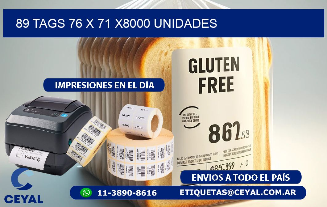 89 TAGS 76 x 71 X8000 UNIDADES