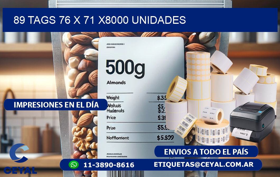89 TAGS 76 x 71 X8000 UNIDADES