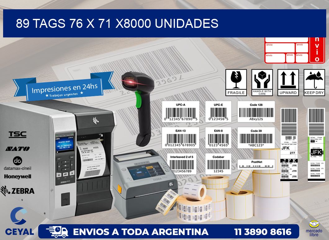 89 TAGS 76 x 71 X8000 UNIDADES