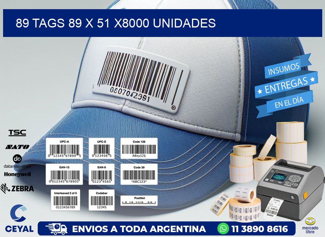 89 TAGS 89 x 51 X8000 UNIDADES