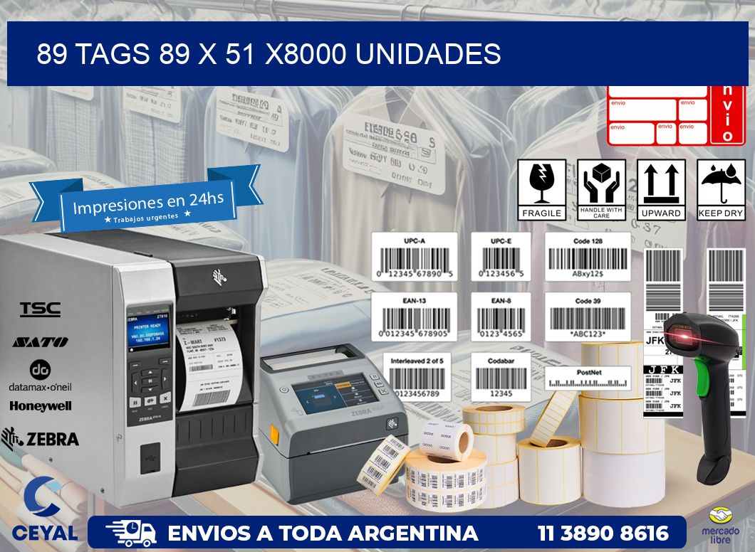 89 TAGS 89 x 51 X8000 UNIDADES