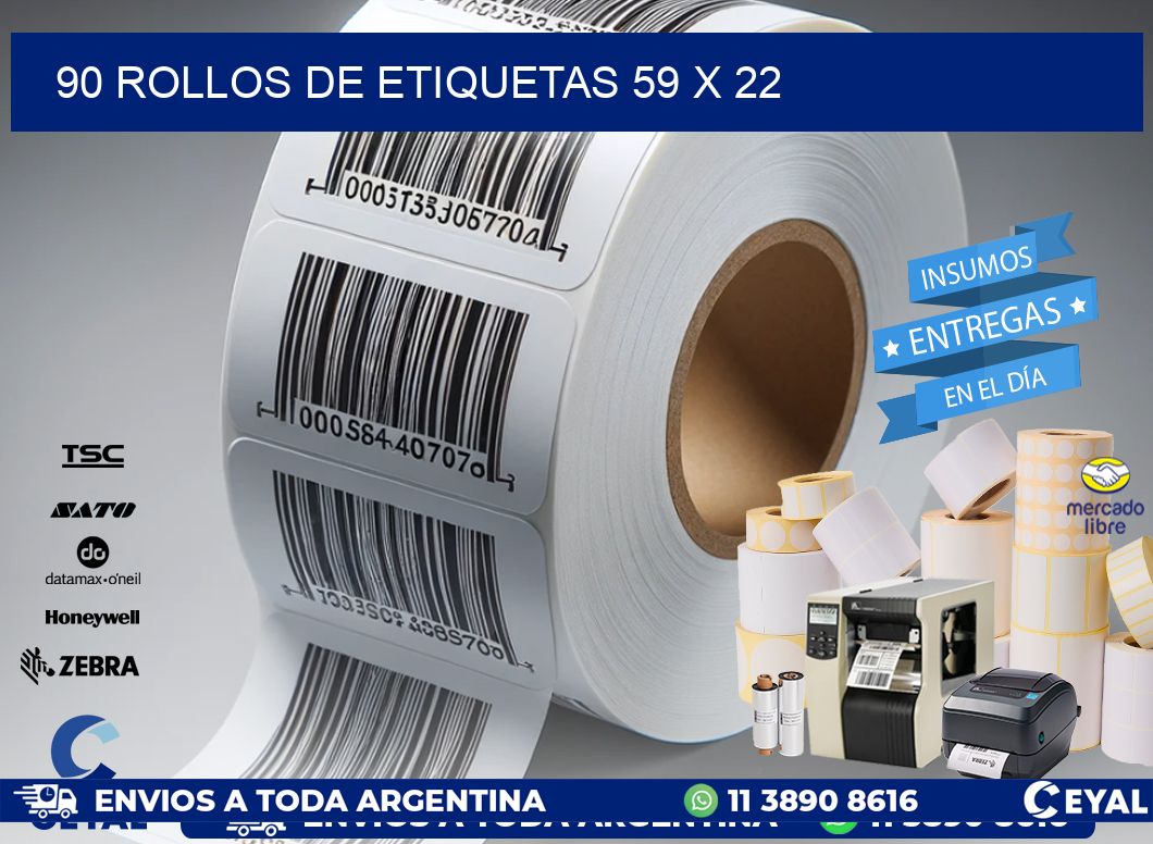 90 ROLLOS DE ETIQUETAS 59 x 22