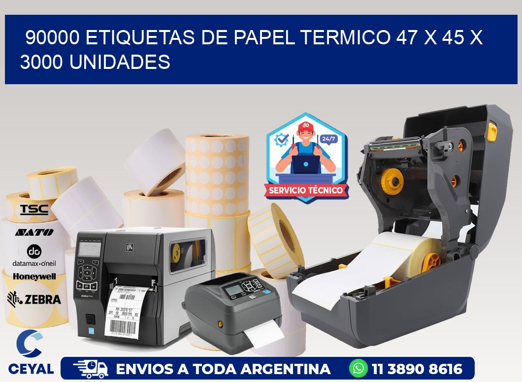 90000 ETIQUETAS DE PAPEL TERMICO 47 x 45 X 3000 UNIDADES