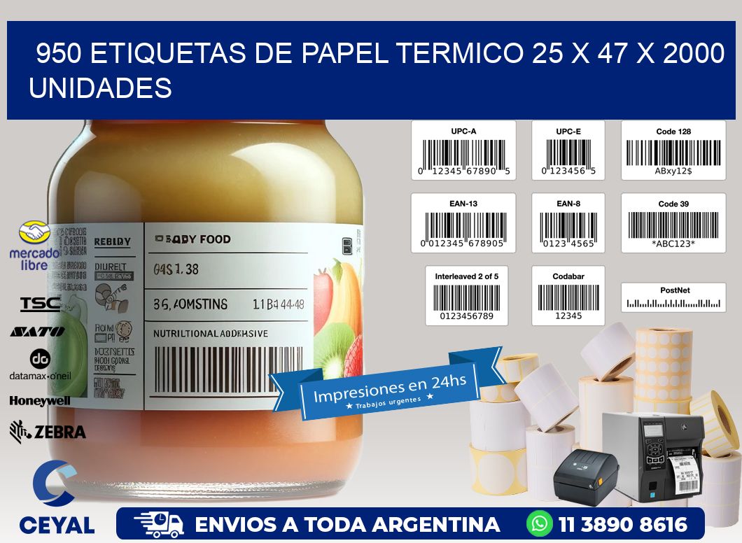 950 ETIQUETAS DE PAPEL TERMICO 25 x 47 X 2000 UNIDADES