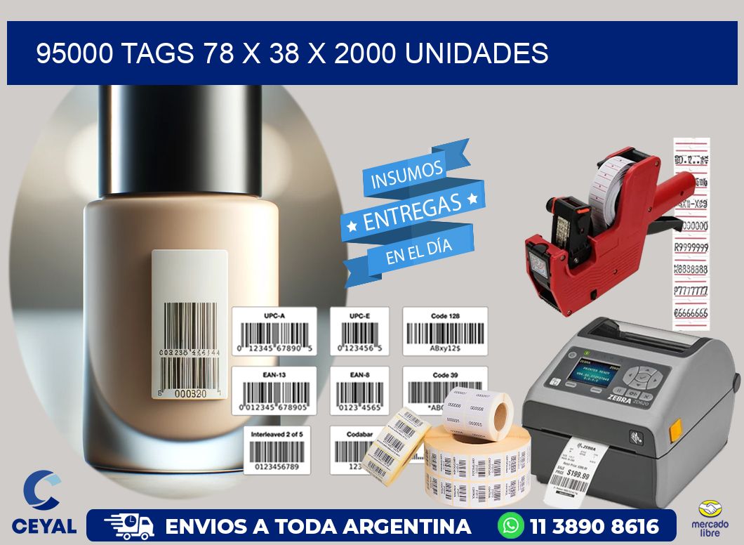 95000 TAGS 78 x 38 X 2000 UNIDADES