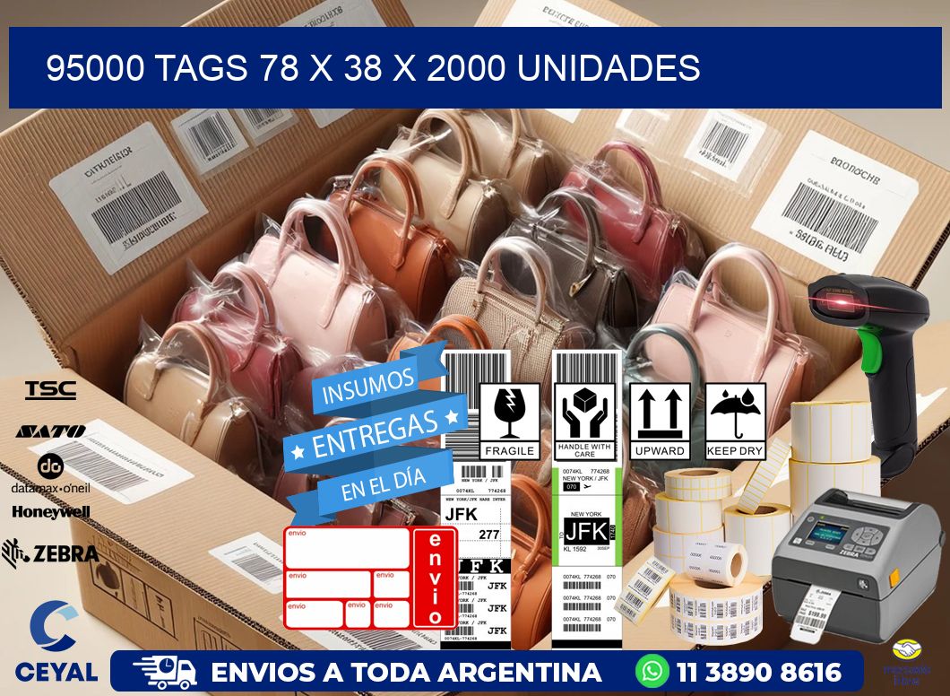 95000 TAGS 78 x 38 X 2000 UNIDADES