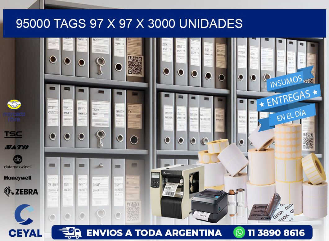 95000 TAGS 97 x 97 X 3000 UNIDADES