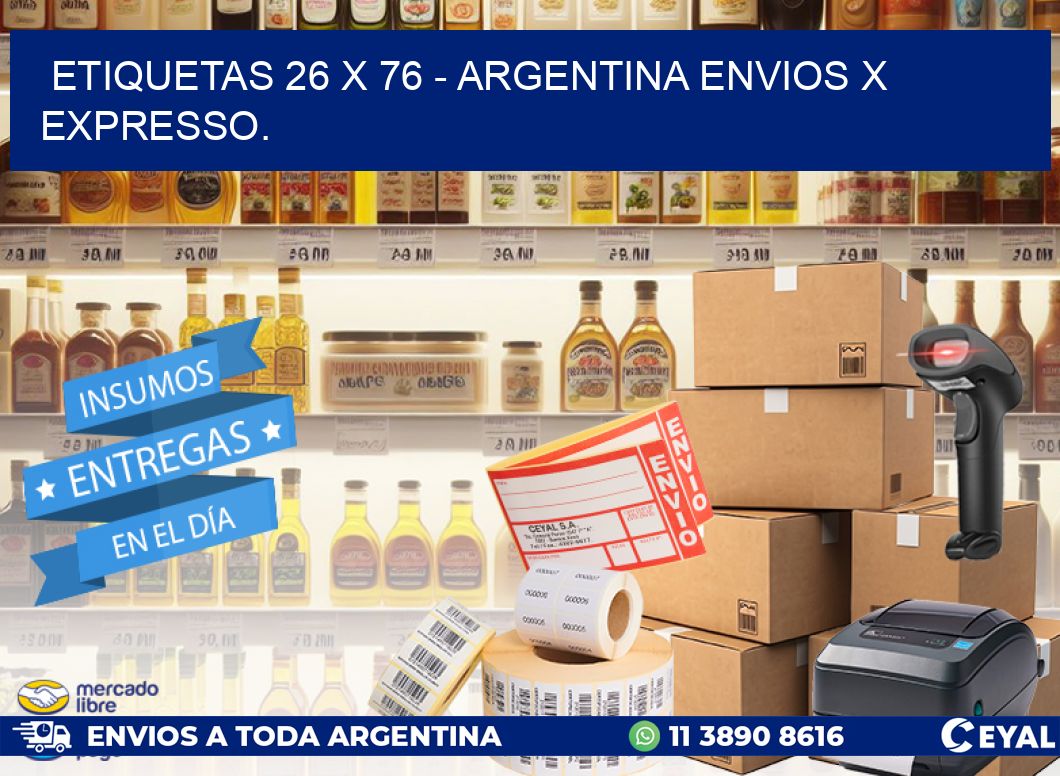 ETIQUETAS 26 x 76 - ARGENTINA ENVIOS X EXPRESSO.