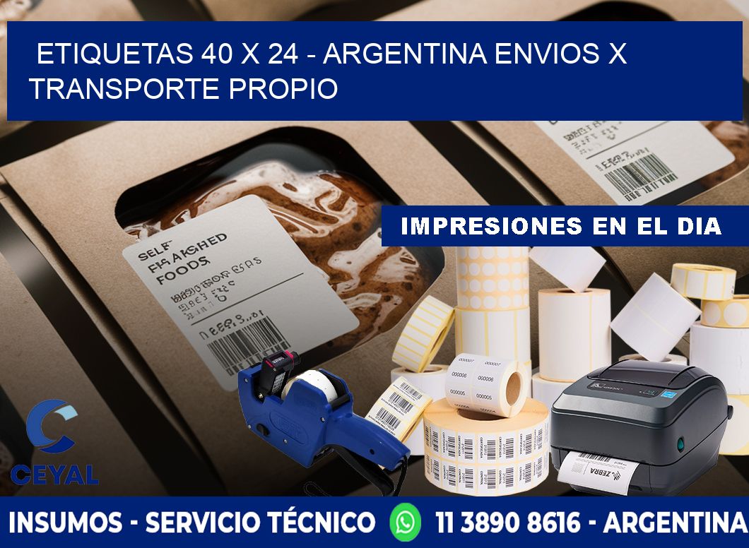 ETIQUETAS 40 x 24 - ARGENTINA ENVIOS X TRANSPORTE PROPIO