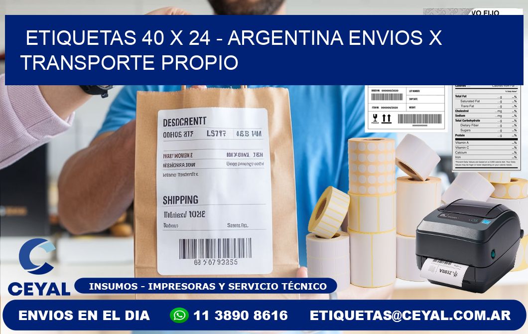 ETIQUETAS 40 x 24 - ARGENTINA ENVIOS X TRANSPORTE PROPIO