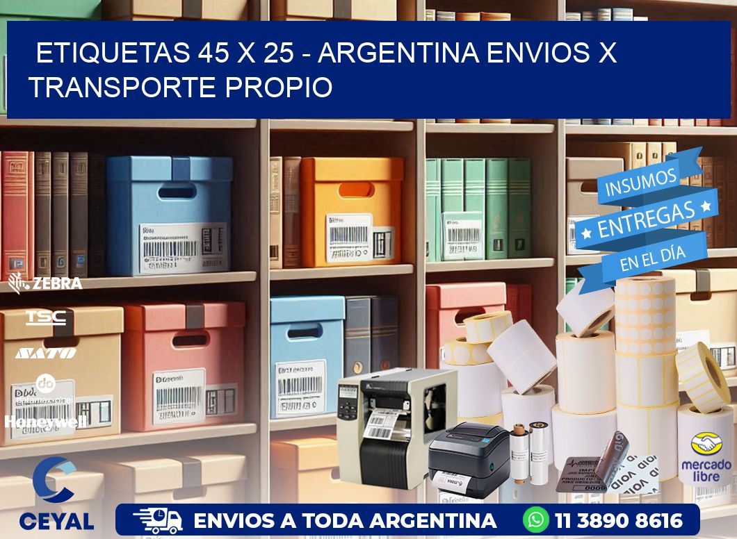 ETIQUETAS 45 x 25 - ARGENTINA ENVIOS X TRANSPORTE PROPIO