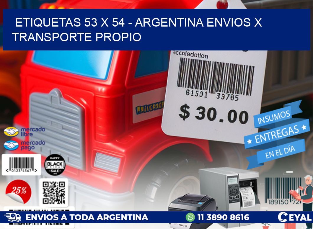 ETIQUETAS 53 x 54 - ARGENTINA ENVIOS X TRANSPORTE PROPIO